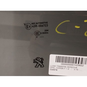 Recambio de luna trasera derecha para opel corsa f 1.2 referencia OEM IAM   
