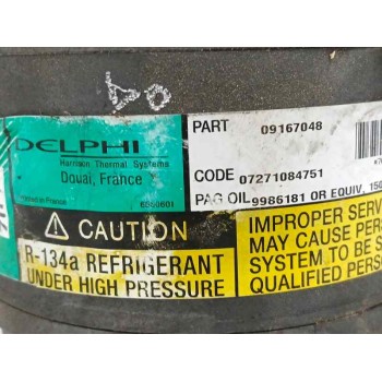 Recambio de compresor aire acondicionado para opel agila 1.2 16v cat (z 12 xe / lw4) referencia OEM IAM 09167048 6560601 