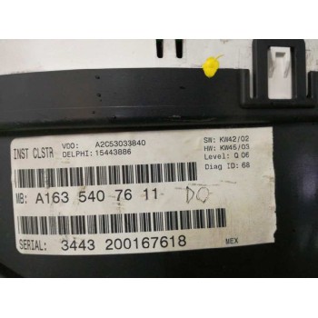 Recambio de cuadro instrumentos para mercedes-benz clase m (w163) 400 cdi (163.128) referencia OEM IAM A1635407611 A2C53033840 